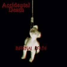 Accidental Death : Infernal Death